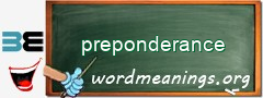 WordMeaning blackboard for preponderance